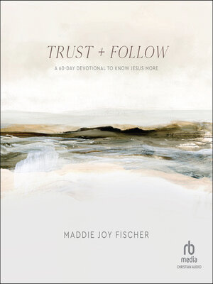 cover image of Trust + Follow